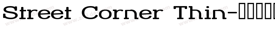 Street Corner Thin字体转换